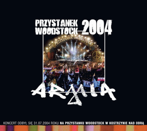 Armia : Przystanek Woodstock 2004